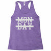 mon day Racerback Tank