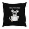 my puns are Throw Pillow