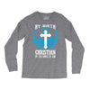 By Birth Christian By the Grace of God Long Sleeve Shirts