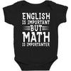 english is important but math is importanter Baby Bodysuit