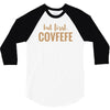 covfefe 3/4 Sleeve Shirt
