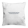 dumb people Throw Pillow