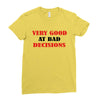 bad decisions Ladies Fitted T-Shirt