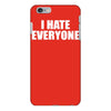 i hate everyone iPhone 6/6s Plus Case