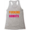 fucking gonuts Racerback Tank