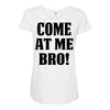 Come At Me Bro Maternity Scoop Neck T-shirt