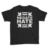 negate hate Youth Tee
