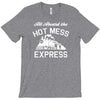 all aboard hot mess express train T-Shirt