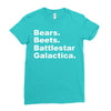 bears, beets, battlestar galactica Ladies Fitted T-Shirt