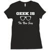 geek is the new sexy Ladies Fitted T-Shirt
