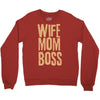 wife mom boss Crewneck Sweatshirt