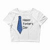 happy father's day Crop Top