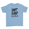 can't sleep clowns show up Youth Tee