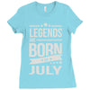 legends are born in july Ladies Fitted T-Shirt