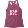 mad nyc new york city run fashion slogan party Racerback Tank