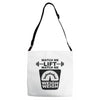 watch me lift watch me weigh weigh Adjustable Strap Totes