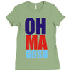 oh ma gosh Ladies Fitted T-Shirt