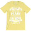 Super Cool Papaw Of A Freaking Awesome Grandson T-Shirt