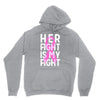 her fight is my fight Unisex Hoodie