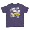 January February Michigan April - March Madness Basketball Youth Tee