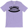 may contain prosecco T-Shirt