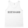 hurt so good Tank Top