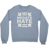 negate hate Crewneck Sweatshirt