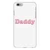 Daddy iPhone 6 Plus/6s Plus Case