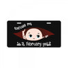 Excuse Me Is It February Yet Baby Boy License Plate