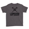 I Survived Foot Surgery Youth Tee