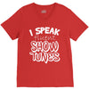 I Speak Fluent Show Tunes V-Neck Tee