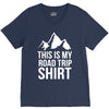 this is my road trip shirt V-Neck Tee