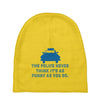 police humor Baby Beanies