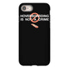 hoverboarding is not a crime iPhone 8