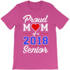proud mom of a 2018 senior T-Shirt