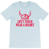 lifes tough T-Shirt
