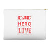 dad a son's first hero a daughters first love 3 Accessory Pouches