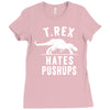 t rex hates pushups Ladies Fitted T-Shirt