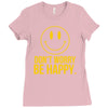 don't worry be happy Ladies Fitted T-Shirt