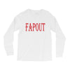 fapout Long Sleeve Shirts