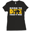 born to dive forced to work Ladies Fitted T-Shirt