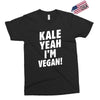 Kale Yeah I'm Vegan! Exclusive T-shirt