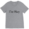 i'm okay V-Neck Tee