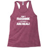 funny facebook my friends are real Racerback Tank