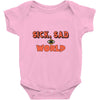 sick sad world Baby Onesie