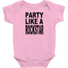 funny t shirt party like a rockstar tee hilarious shirt Baby Onesie