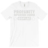 profanity spoken here T-Shirt