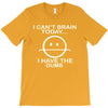 i cant brain today T-Shirt
