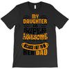 My Daughter Super Awesome Dad T-Shirt