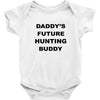 daddy future hunting buddy Baby Bodysuit